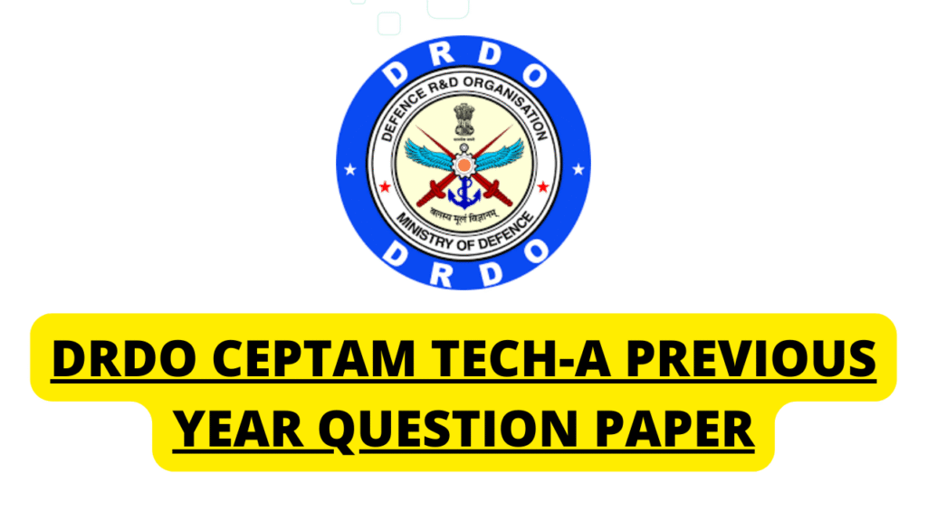 DRDO CEPTAM 11 Technician-A Previous Year Question Paper