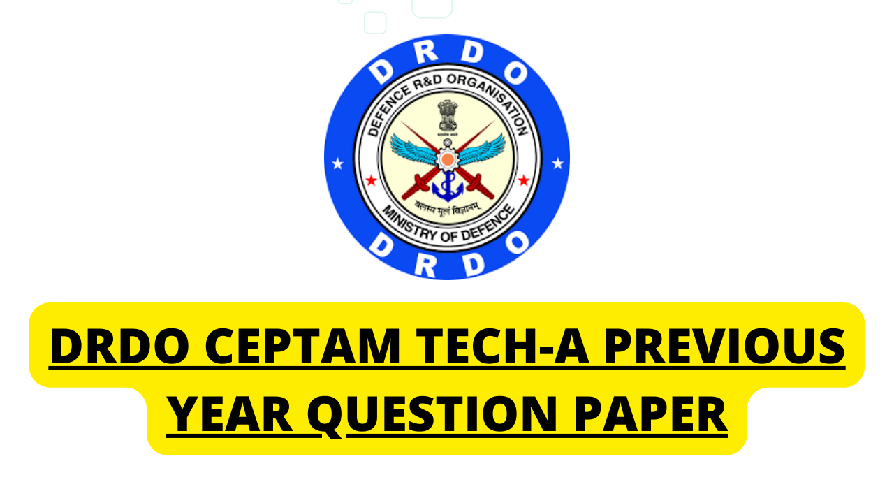 DRDO CEPTAM 11 Technician-A Previous Year Question Paper